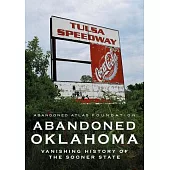 Abandoned Oklahoma: An Echo from the Past
