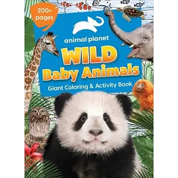 Animal Planet: Wild Baby Animals Coloring Book