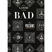 It’’s Good to Be Bad: A Disney Villains Guided Journal