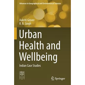 Urban Health and Wellbeing: Indian Case Studies
