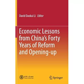 Economic Lessons Learned from China’’s Forty Years of Reform and Opening-Up