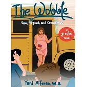 The Wobble: Teen, Pregnant, and Courageous