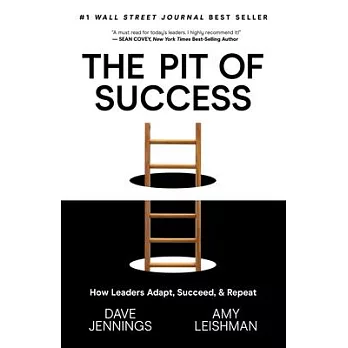 Pit of Success: How Leaders Adapt, Succeed, and Repeat