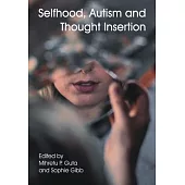 Selfhood, Autism and Thought Insertion