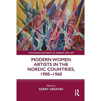 Modern Women Artists in the Nordic Countries, 1900-1960