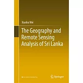 The Geography and Remote Sensing Analysis of Sri Lanka