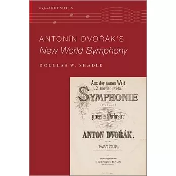 Antonín Dvo%rák’’s New World Symphony