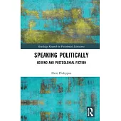 Speaking Politically: Adorno and Postcolonial Fiction