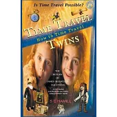 Is Time Travel Possible? Time Travel Twins. How to Time Travel. The Return of James Maxwell’’s Equations.