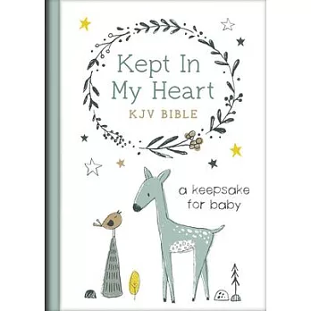 Kept in My Heart KJV Bible (Boy Cover): A Keepsake for Baby
