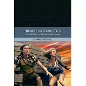 French Blockbusters: Cultural Politics of a Transnational Cinema
