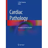 Cardiac Pathology: A Guide to Current Practice