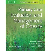 Primary Care: Evaluation and Management of Obesity