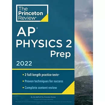 Princeton Review AP Physics 2 Prep, 2022: Practice Tests + Complete Content Review + Strategies & Techniques
