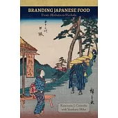 Branding Japanese Food: From Meibutsu to Washoku