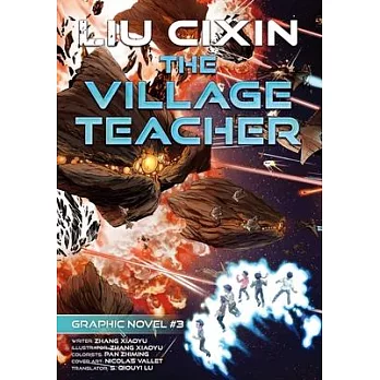 The Village Teacher: Liu Cixin Graphic Novels #3