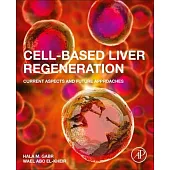 Cell-Based Liver Regeneration: Current Aspects and Future Approaches