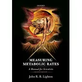 Measuring Metabolic Rates: A Manual for Scientists