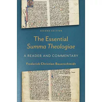 Essential Summa Theologiae: A Reader and Commentary