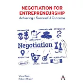 Negotiation for Entrepreneurship: Achieving a Successful Outcome