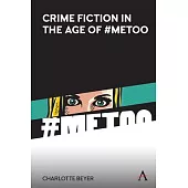 Crime Fiction in the Age of #metoo