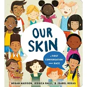 Our Skin: A First Conversation about Race