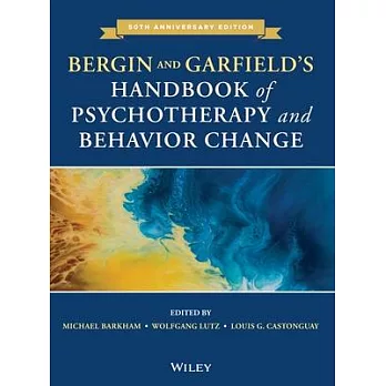 Bergin and Garfield’’s Handbook of Psychotherapy and Behavior Change
