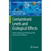 Contaminant Levels and Ecological Effects: Understanding and Predicting with Chemometric Methods
