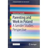 Parenting and Work in Poland: A Gender Studies Perspective
