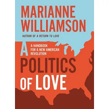 Politics of Love: How to Fight Our Politics of Fear