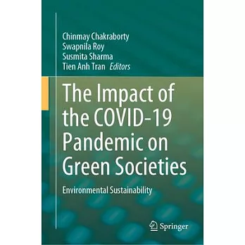 Environmental Sustainability for Green Societies: The Impact of the Covid-19 Pandemic