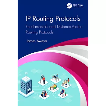 IP Routing Protocols: Fundamentals and Distance Vector Routing Protocols