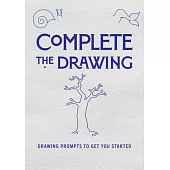 Complete the Drawing: Drawing Prompts for Artists