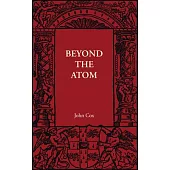 Beyond the Atom