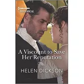 A Viscount to Save Her Reputation