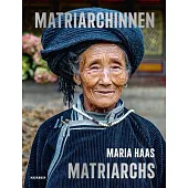 Maria Haas: Matriarchs