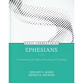 Ephesians: A Commentary for Biblical Preaching and Teaching