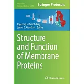 Structure and Function of Membrane Proteins