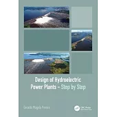 Design of Hydroelectric Power Plants - Step by Step