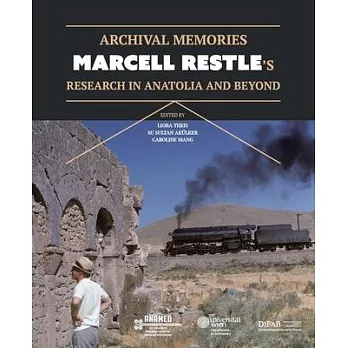 Archival Memories: Marcell Restle’’s Research in Anatolia and Beyond