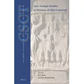Late-Antique Studies in Memory of Alan Cameron