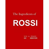 The Ingredients of Rossi Paperback