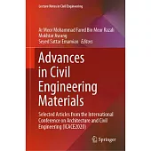 Advances in Civil Engineering Materials: Selected Articles from the International Conference on Architecture and Civil Engineering (Icace2020)