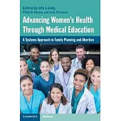 Advancing Women’’s Health Through Medical Education: A Systems Approach in Family Planning and Abortion