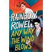 Any Way The Wind Blows (Simon Snow Trilogy Book 3)
