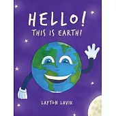 Hello! This is Earth!