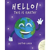 Hello! This is Earth!