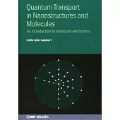 Quantum Transport in Nanostructures and Molecules: An Introduction to Molecular Electronics