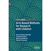 Arts-Based Methods for Research with Children