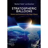 Stratospheric Balloons: Science and Commerce at the Edge of Space